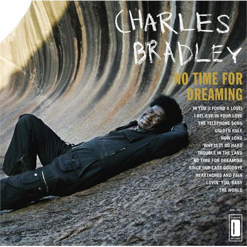 Charles Bradley No Time For Dreaming (LP)